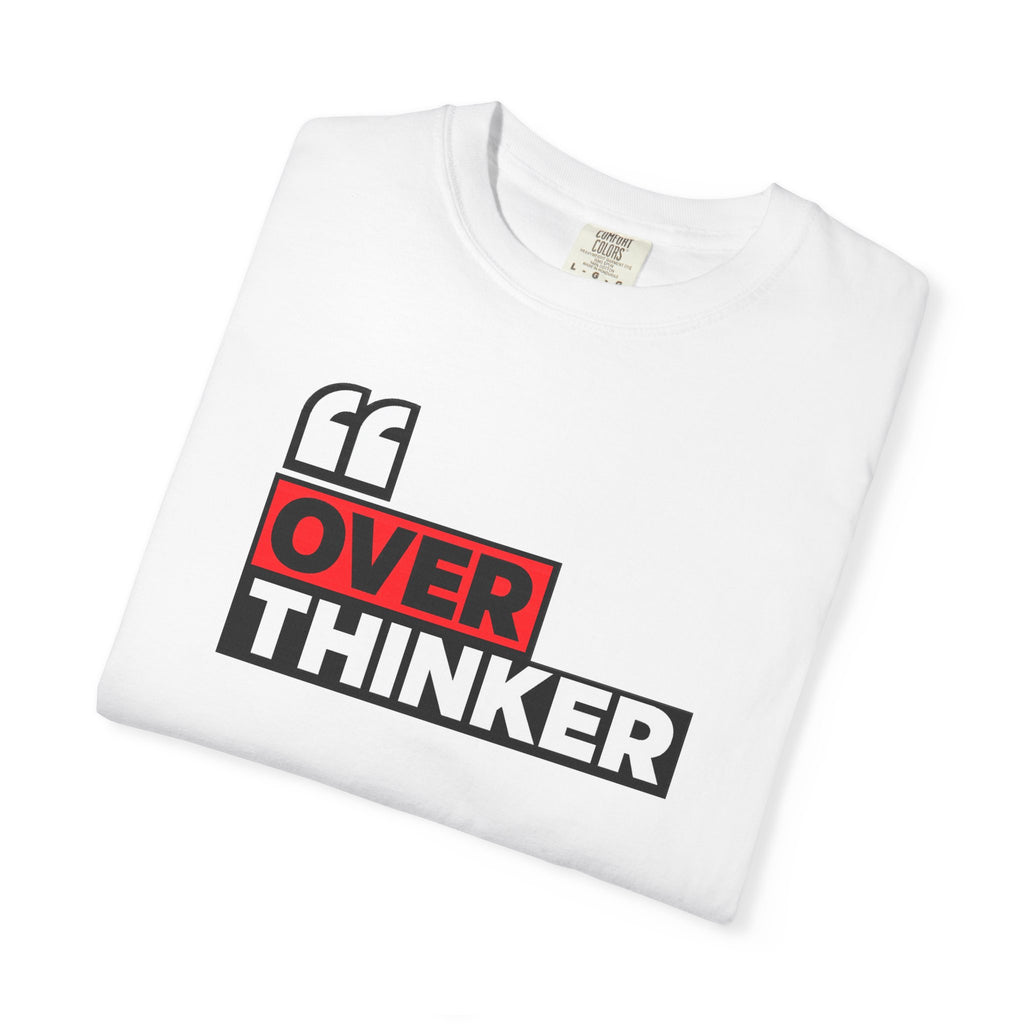 Overthinker Graphic T-Shirt — Bold Red & Black Text Tee
