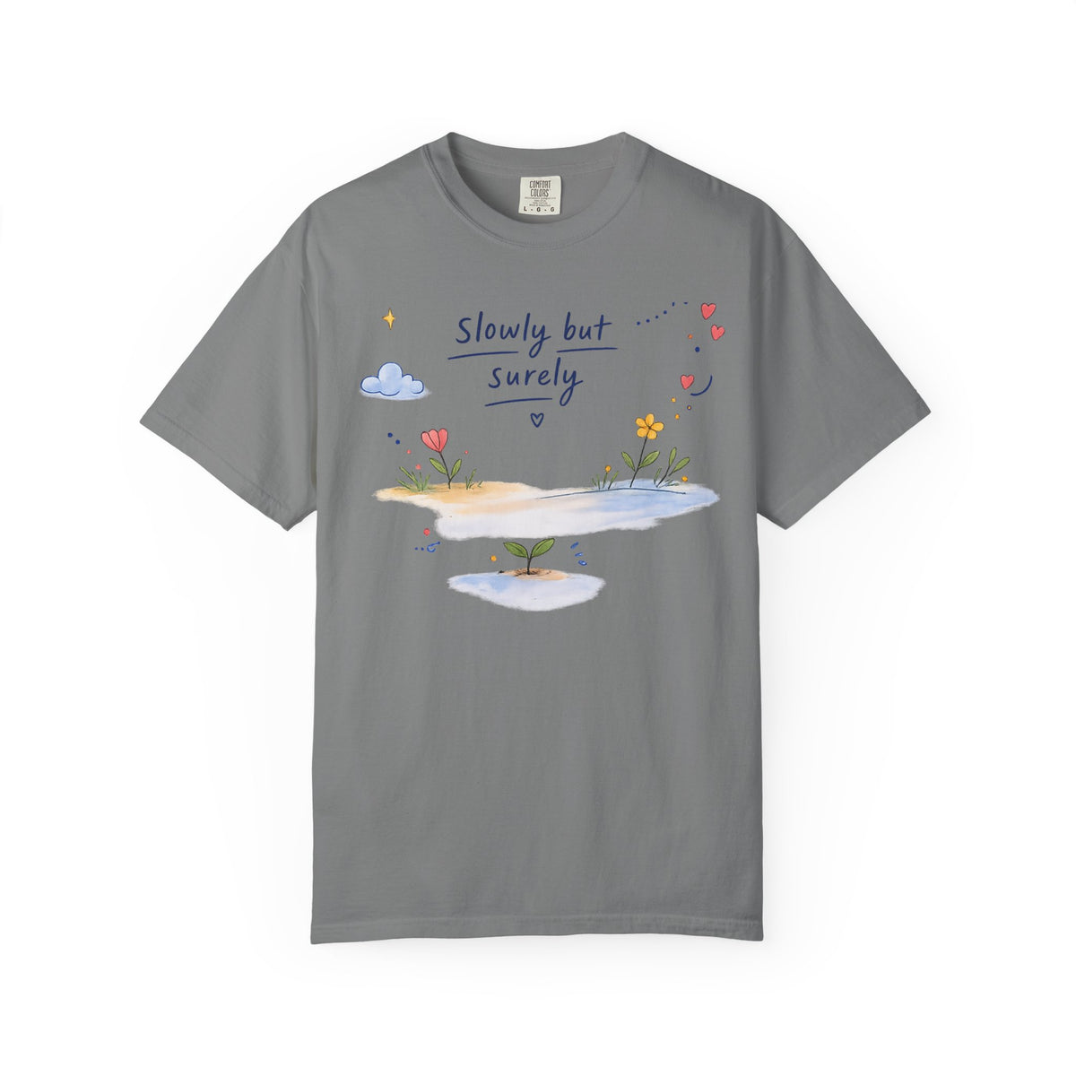 T-Shirt — "Slowly but Surely" Cute Doodle Graphic Tee