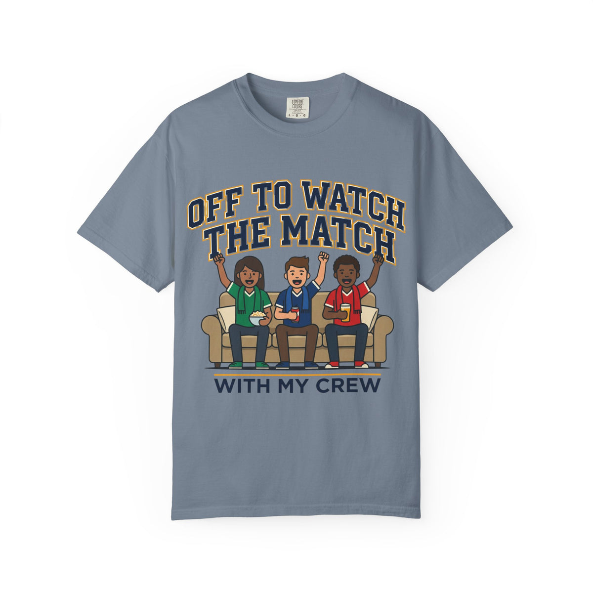 Off to Watch the Match T-Shirt — 'With My Crew' Sports Fan Tee