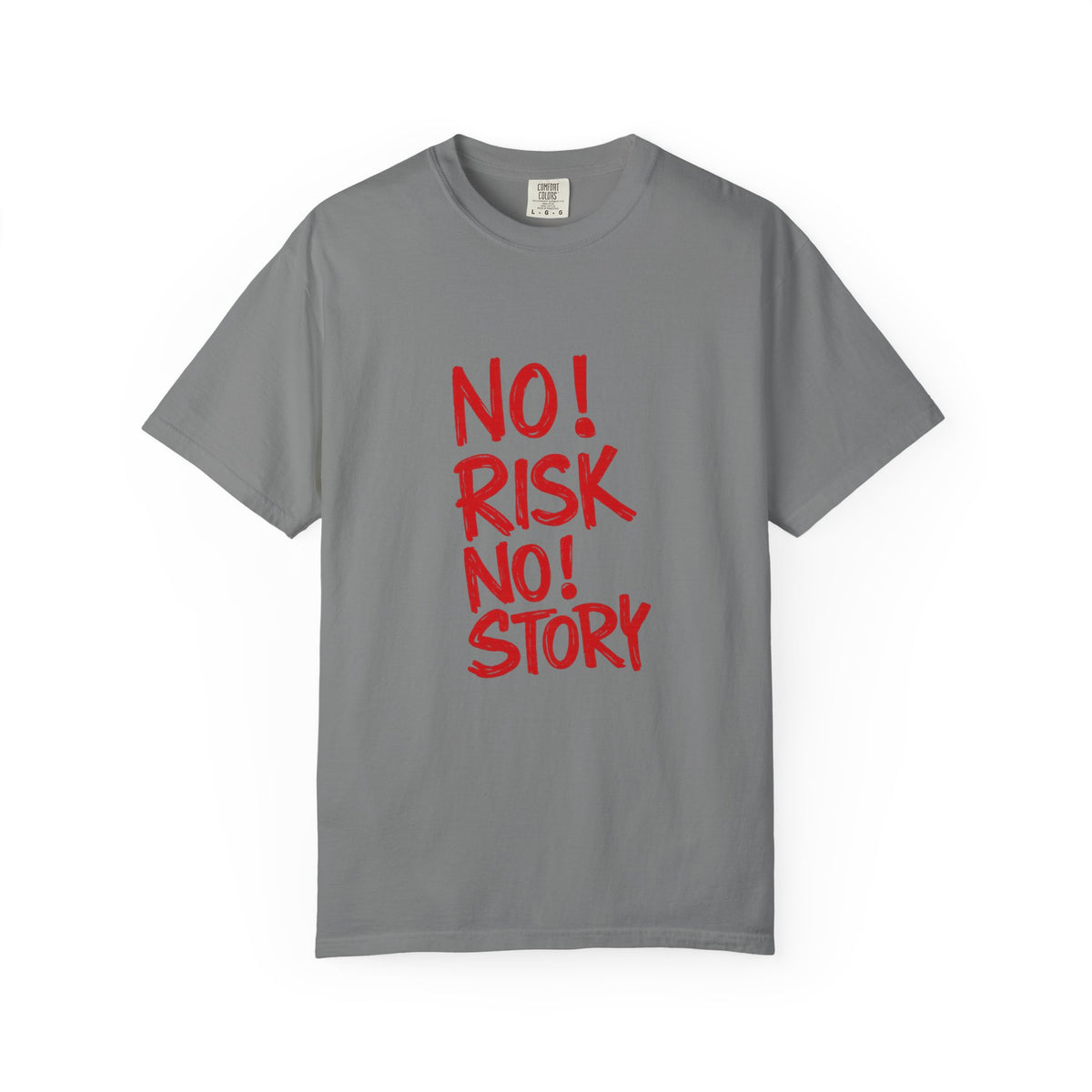 No Risk No Story T-Shirt — Motivational Graphic Tee
