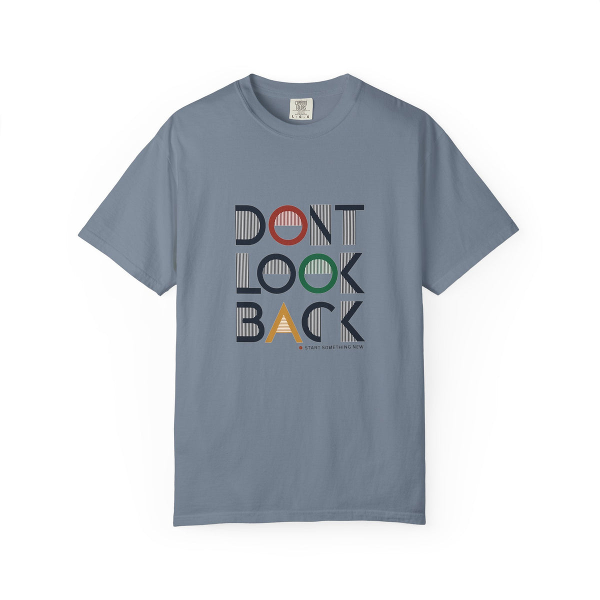 Don't Look Back T-Shirt — Retro Motivational Graphic Tee