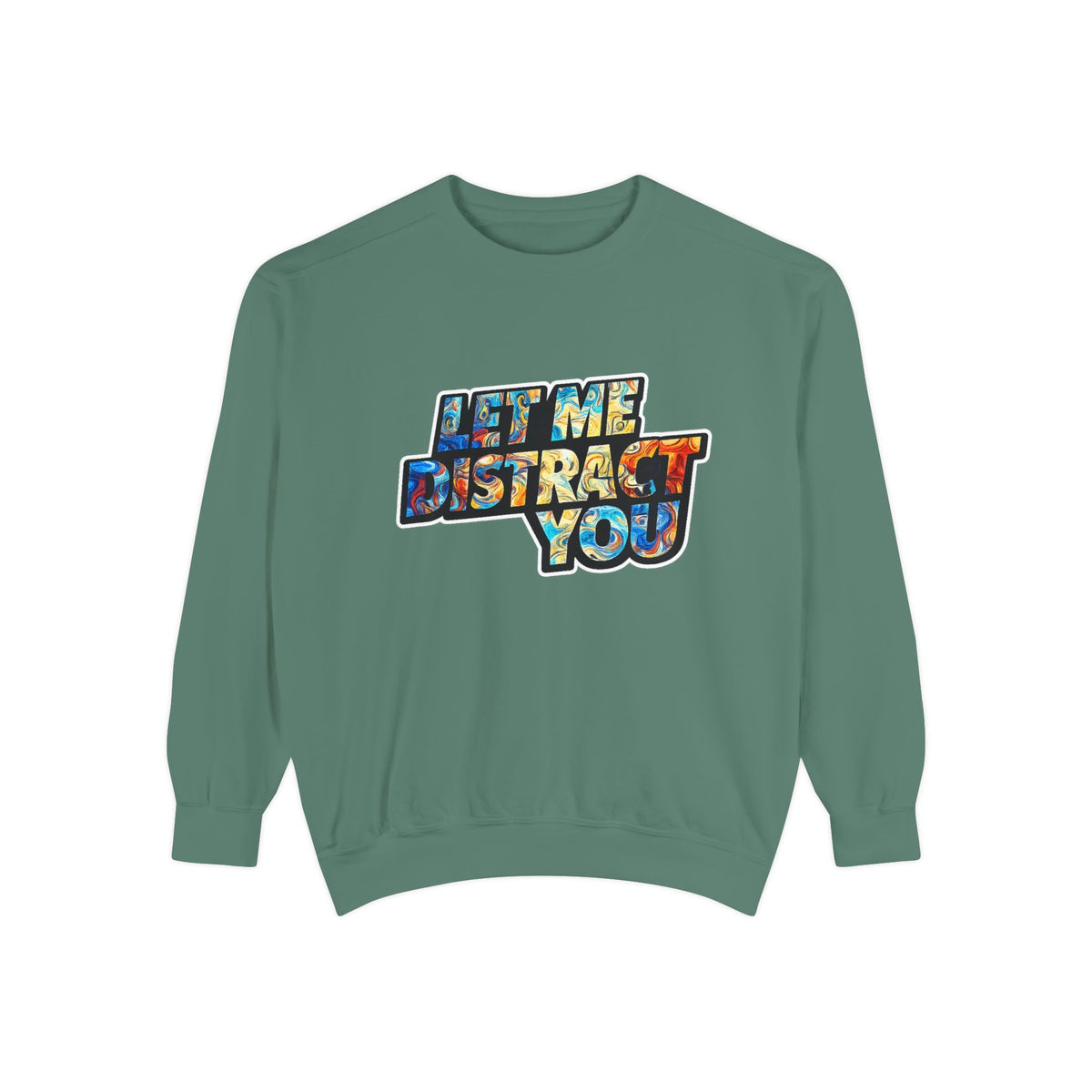 Let Me Distract You Sweatshirt — Colorful Retro Graphic Crewneck