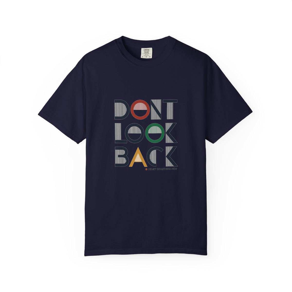 Don't Look Back T-Shirt — Retro Motivational Graphic Tee