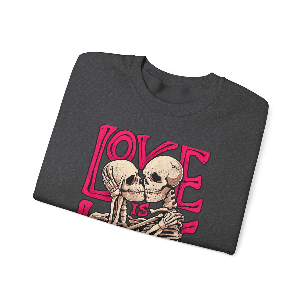 Skeleton Couple 'Love Is Love' Crewneck Sweatshirt