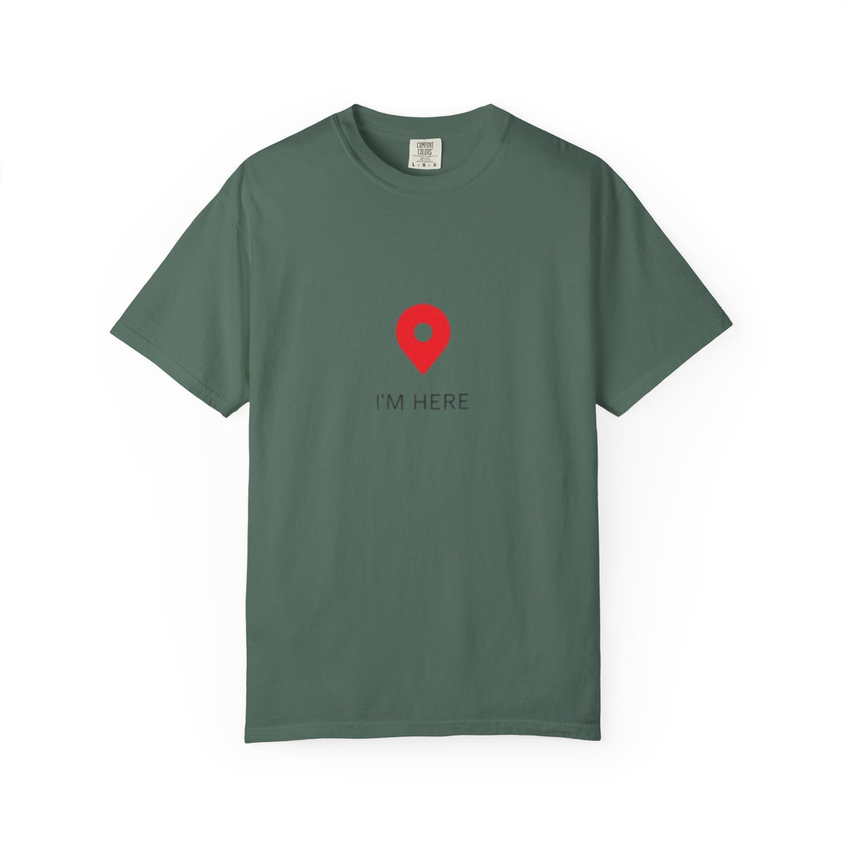 I’m Here T‑Shirt — Location Pin Graphic Tee