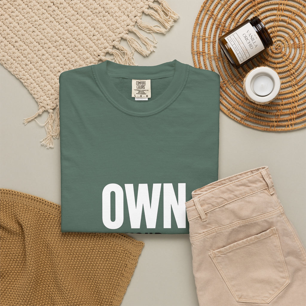 Own Your Time T-Shirt — Motivational Graphic Tee