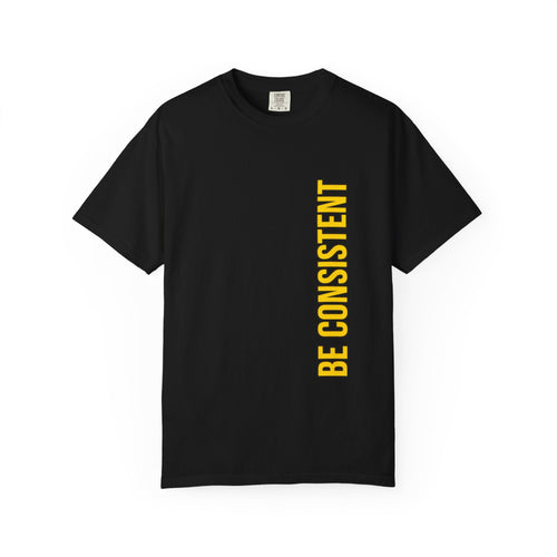 Be Consistent Vertical Graphic T-Shirt — Motivational Fitness Tee