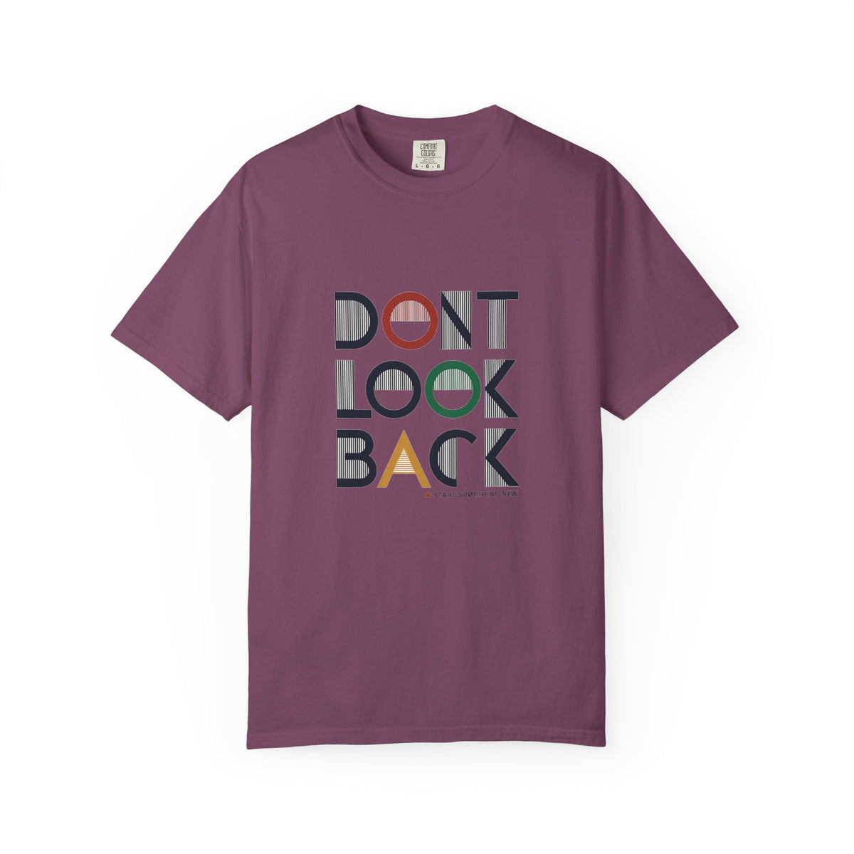 Don't Look Back T-Shirt — Retro Motivational Graphic Tee