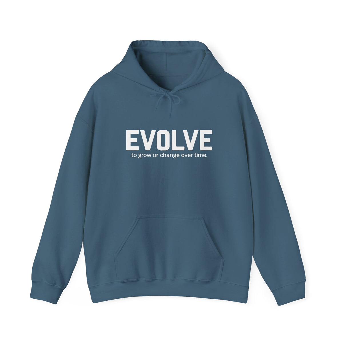 Evolve Hoodie – Inspirational "Evolve: to grow or change over time." Pullover Sweatshirt