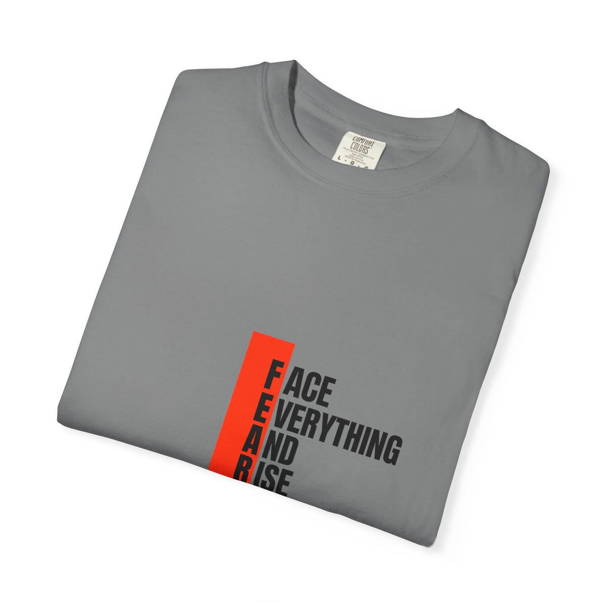 Motivational T-Shirt — "FEAR: Face Everything And Rise" Bold Red Accent