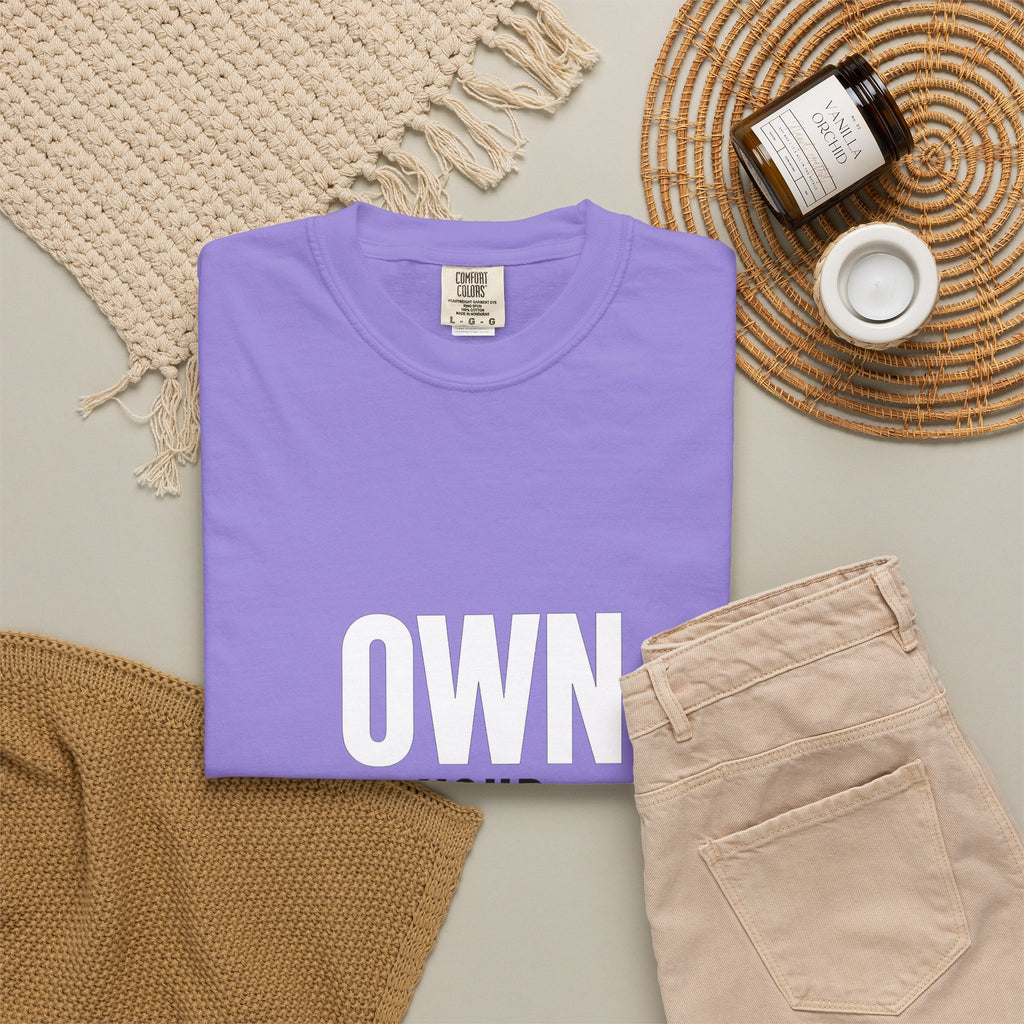 Own Your Time T-Shirt — Motivational Graphic Tee