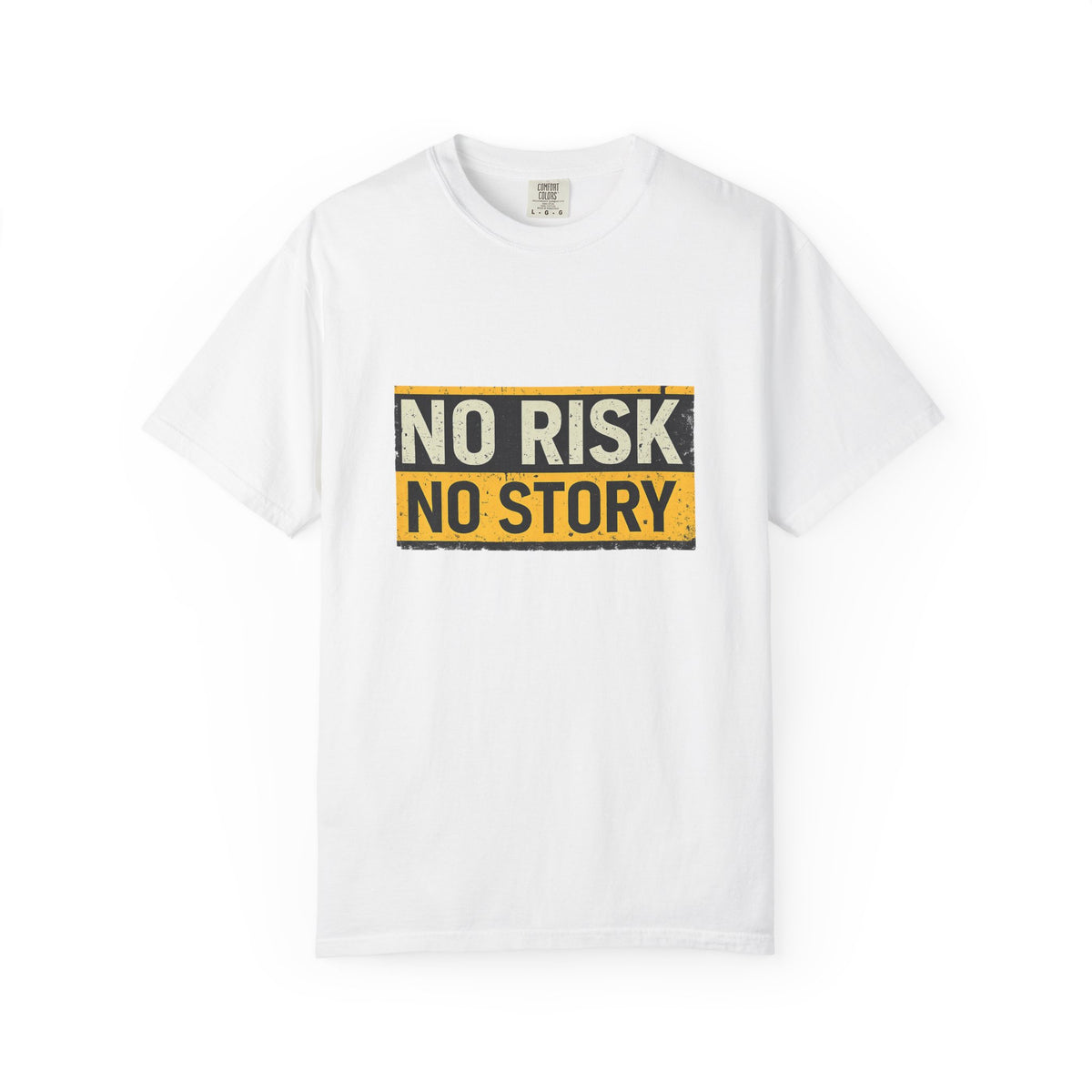 No Risk No Story T-Shirt