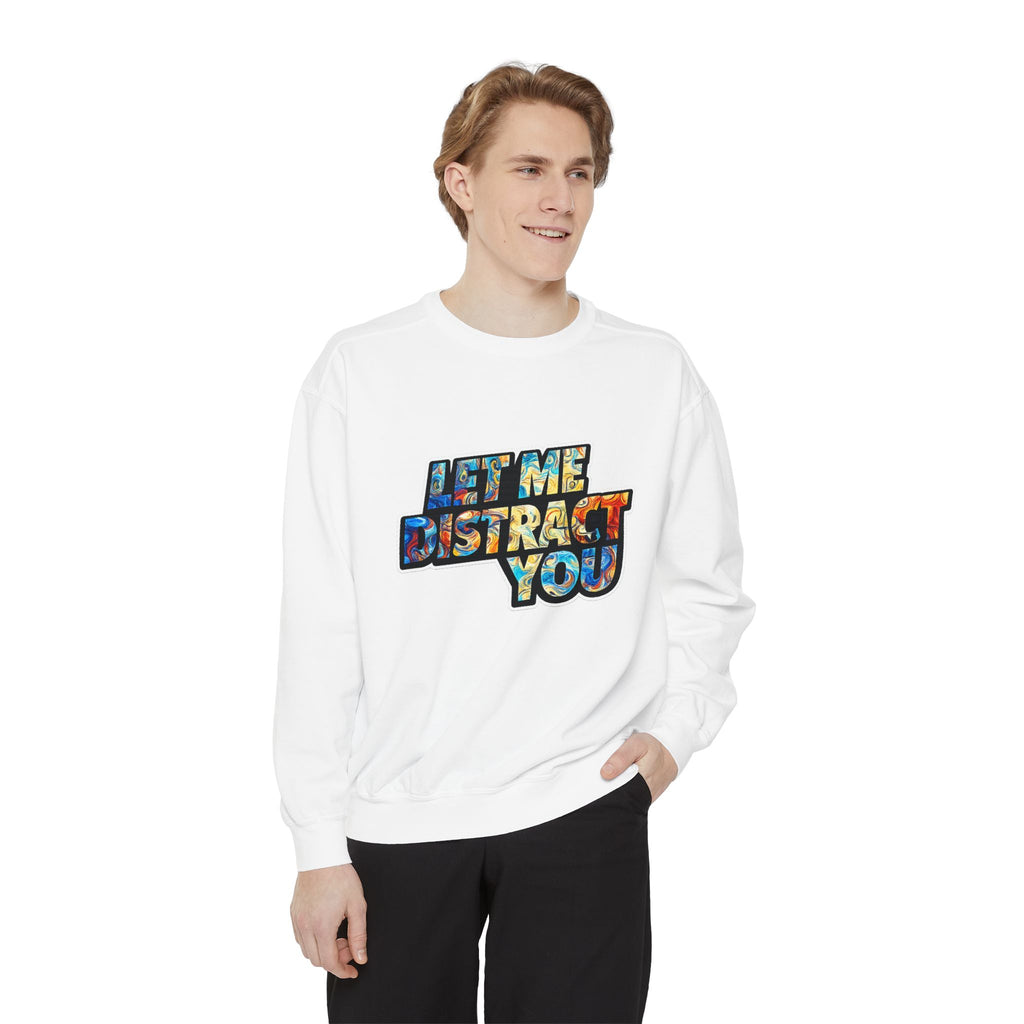 Let Me Distract You Sweatshirt — Colorful Retro Graphic Crewneck