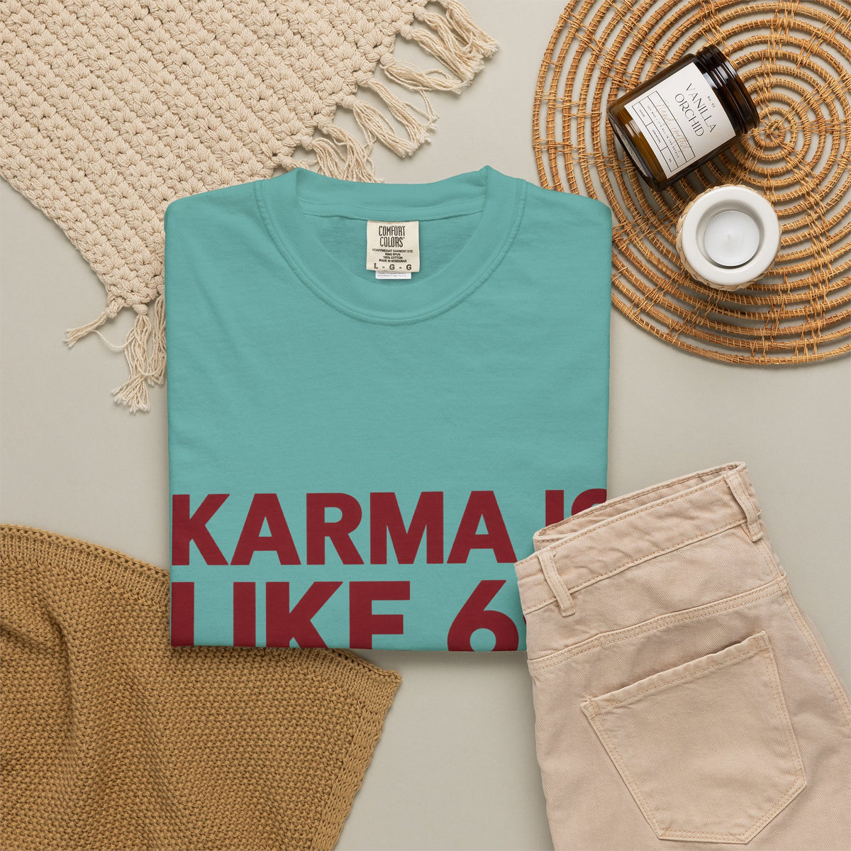 Karma Is Like 69 Tee — Funny Graphic Cotton T-Shirt