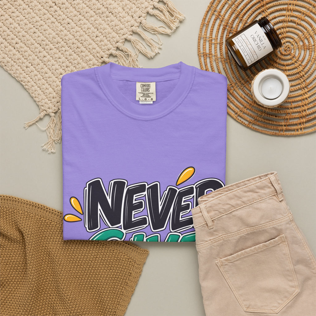 Never Give Up T-Shirt — Motivational Graphic Tee