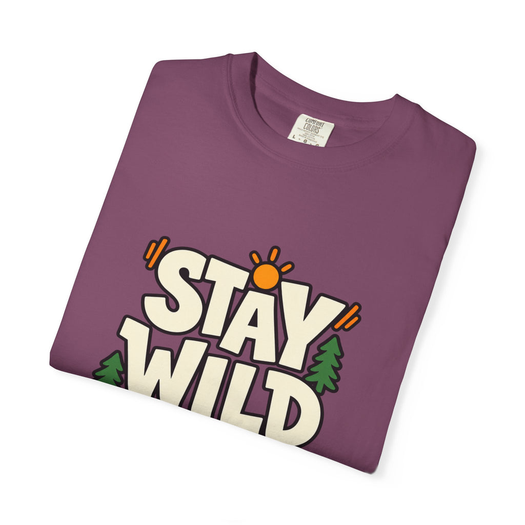 Stay Wild Every Day T-Shirt — Outdoor Adventure Graphic Tee