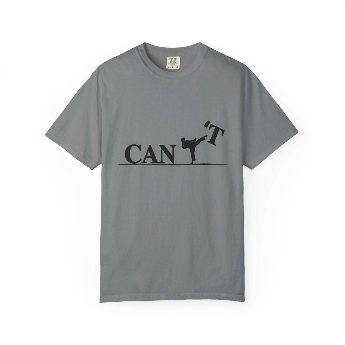 T-Shirt — 'CAN'T' Motivational Graphic Tee (Silhouette Kicking Apostrophe)