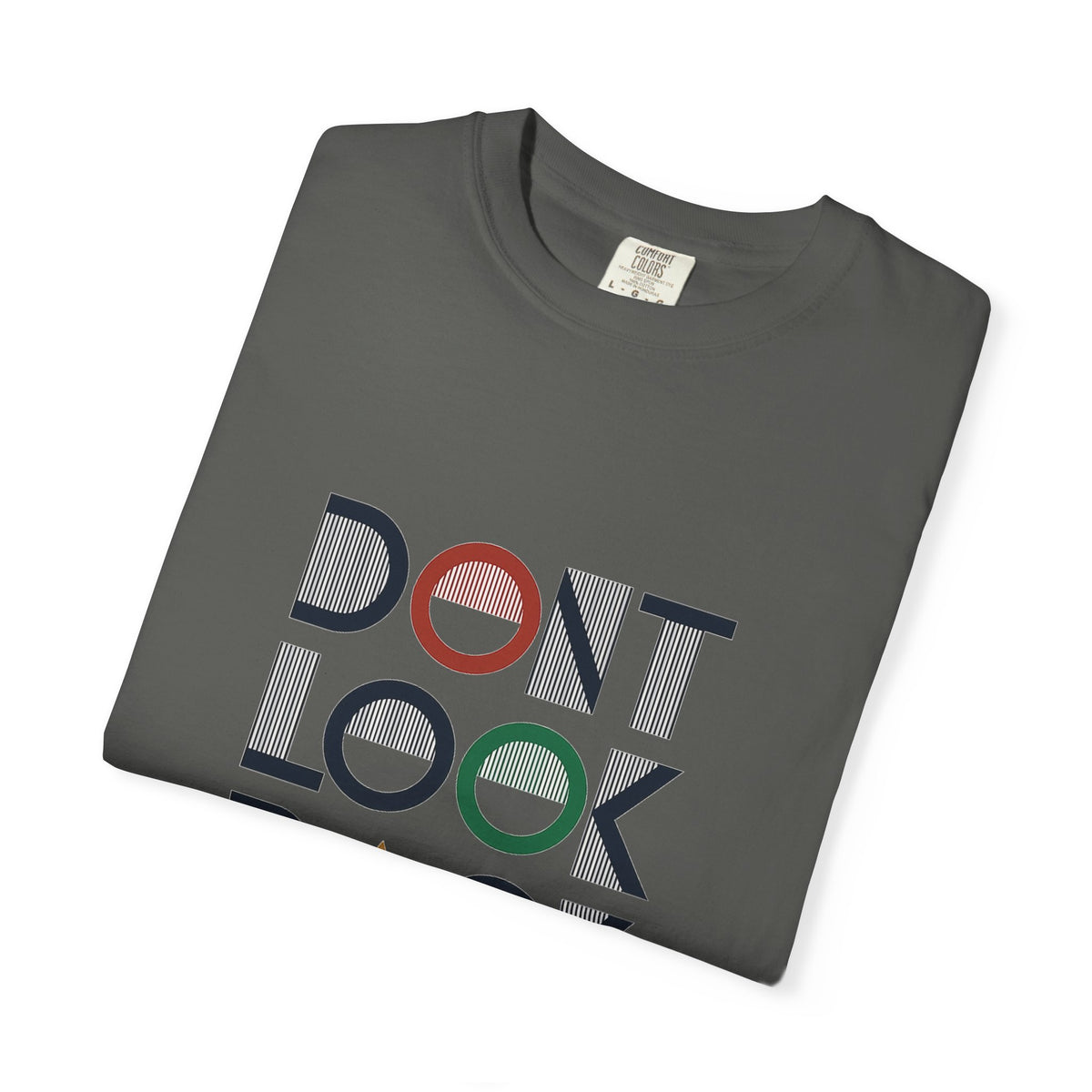 Don't Look Back T-Shirt — Retro Motivational Graphic Tee