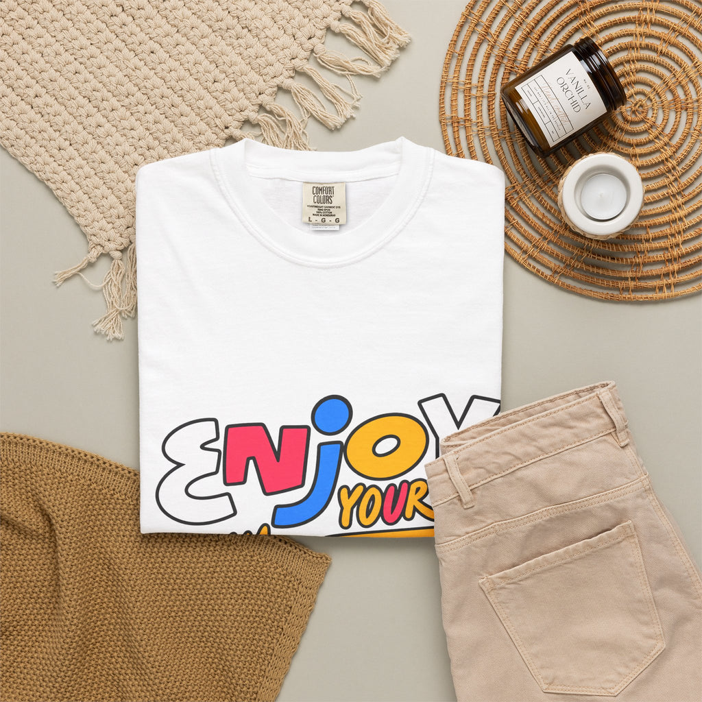 Enjoy Your Life Graphic T-Shirt