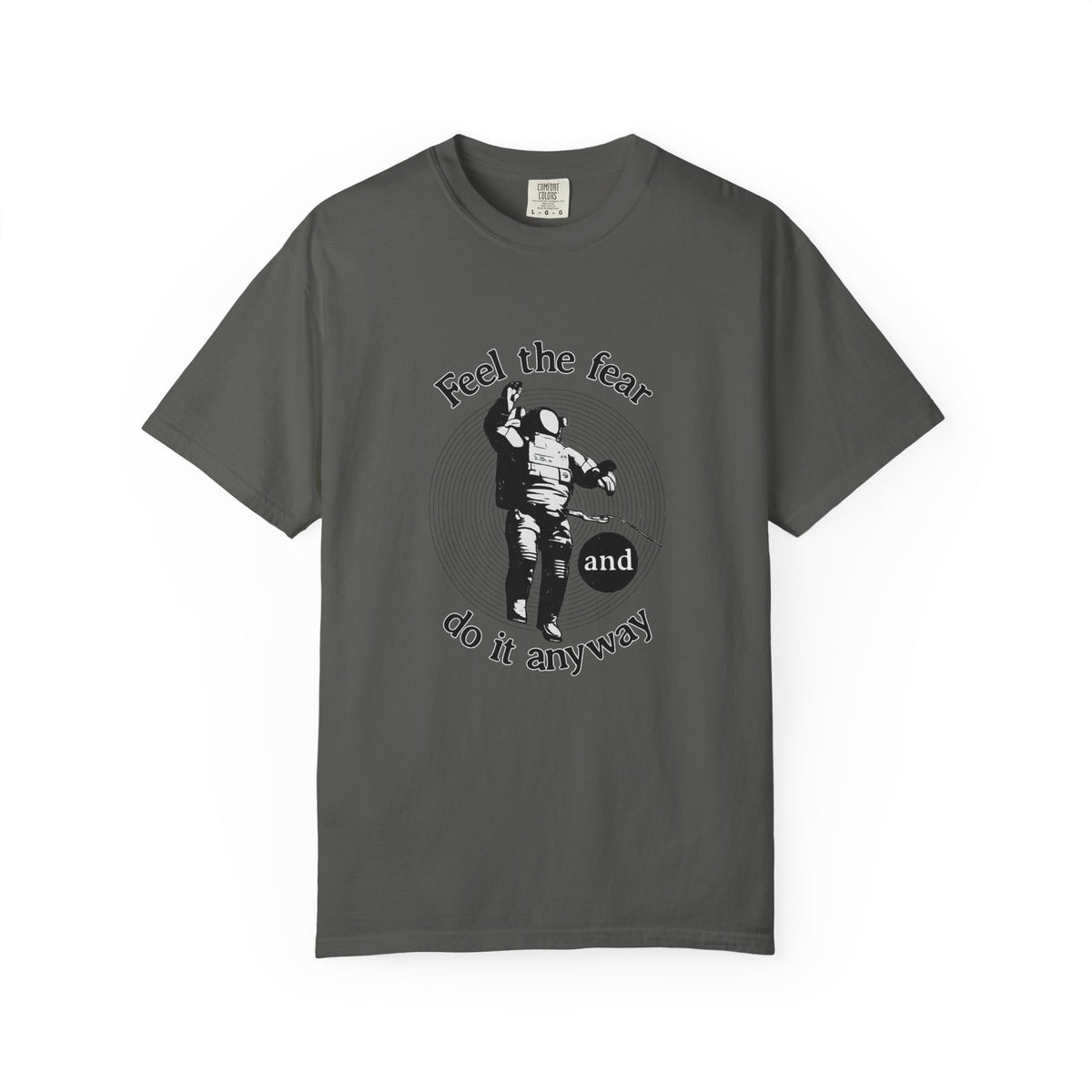 Astronaut 'Feel the Fear and Do It Anyway' Graphic T‑Shirt