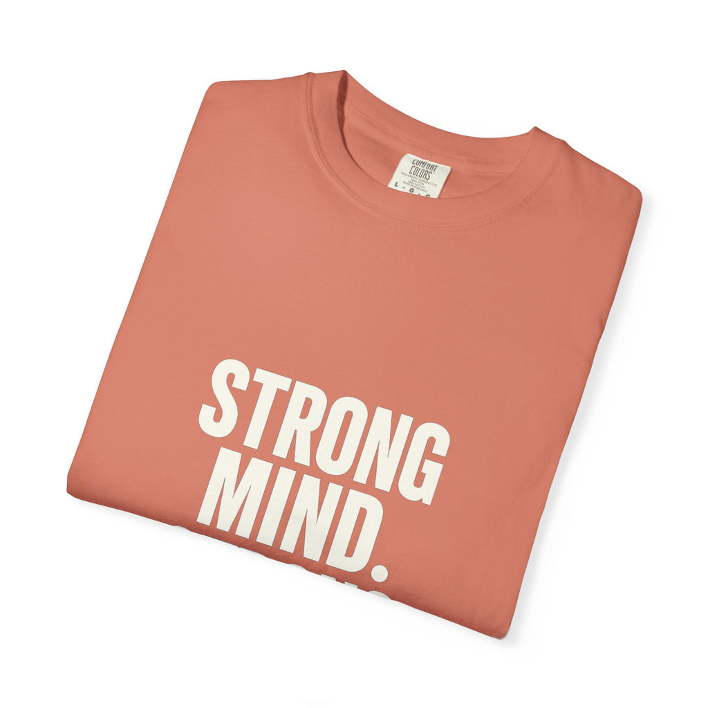 Strong Mind Strong Life Tee — Motivational Graphic T-Shirt