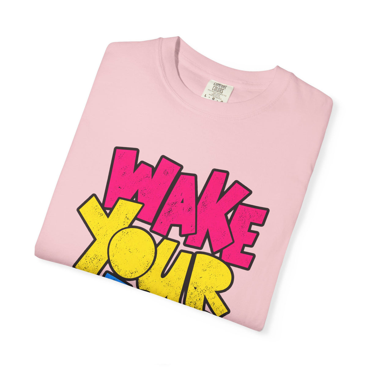 Wake Your Mind Up Graphic T-Shirt