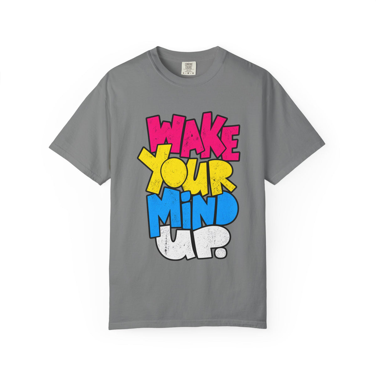 Wake Your Mind Up Graphic T-Shirt