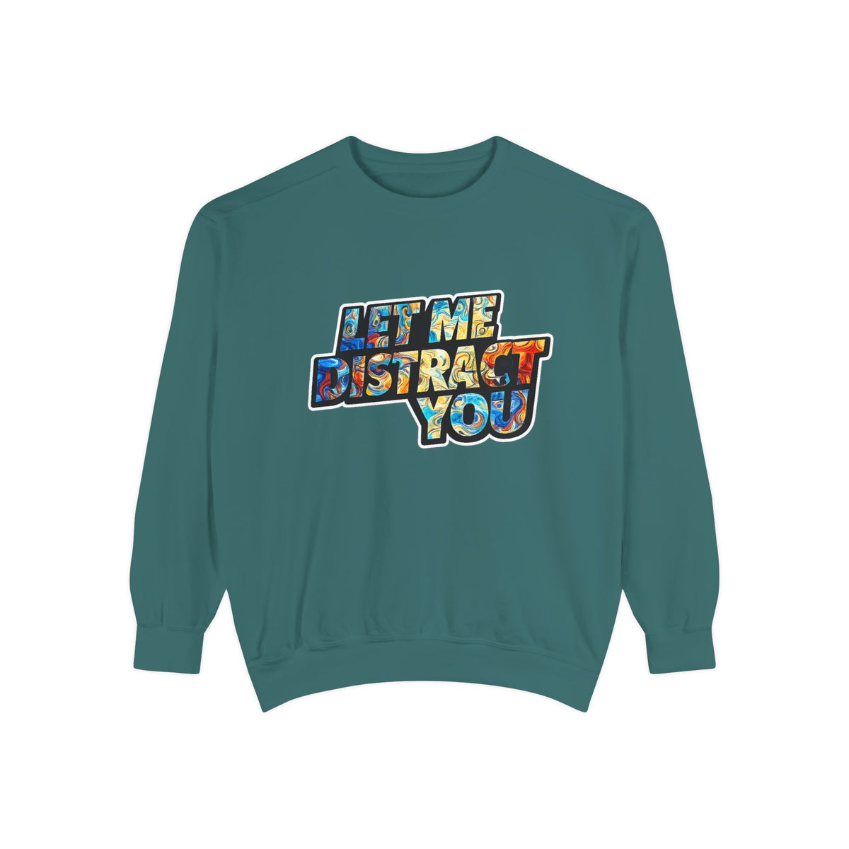 Let Me Distract You Sweatshirt — Colorful Retro Graphic Crewneck