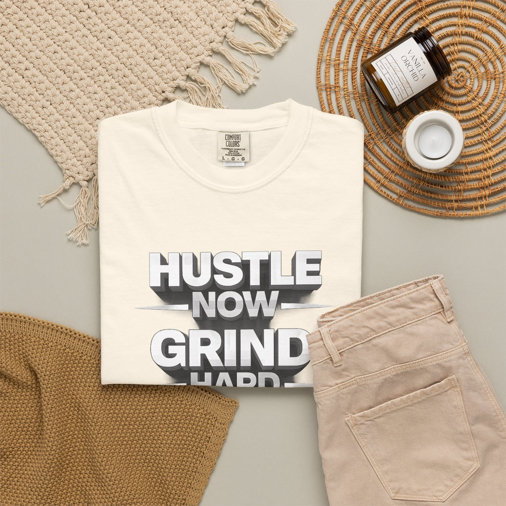 Motivational Hustle T‑Shirt — “Hustle Now, Grind Hard, Succeed Later”