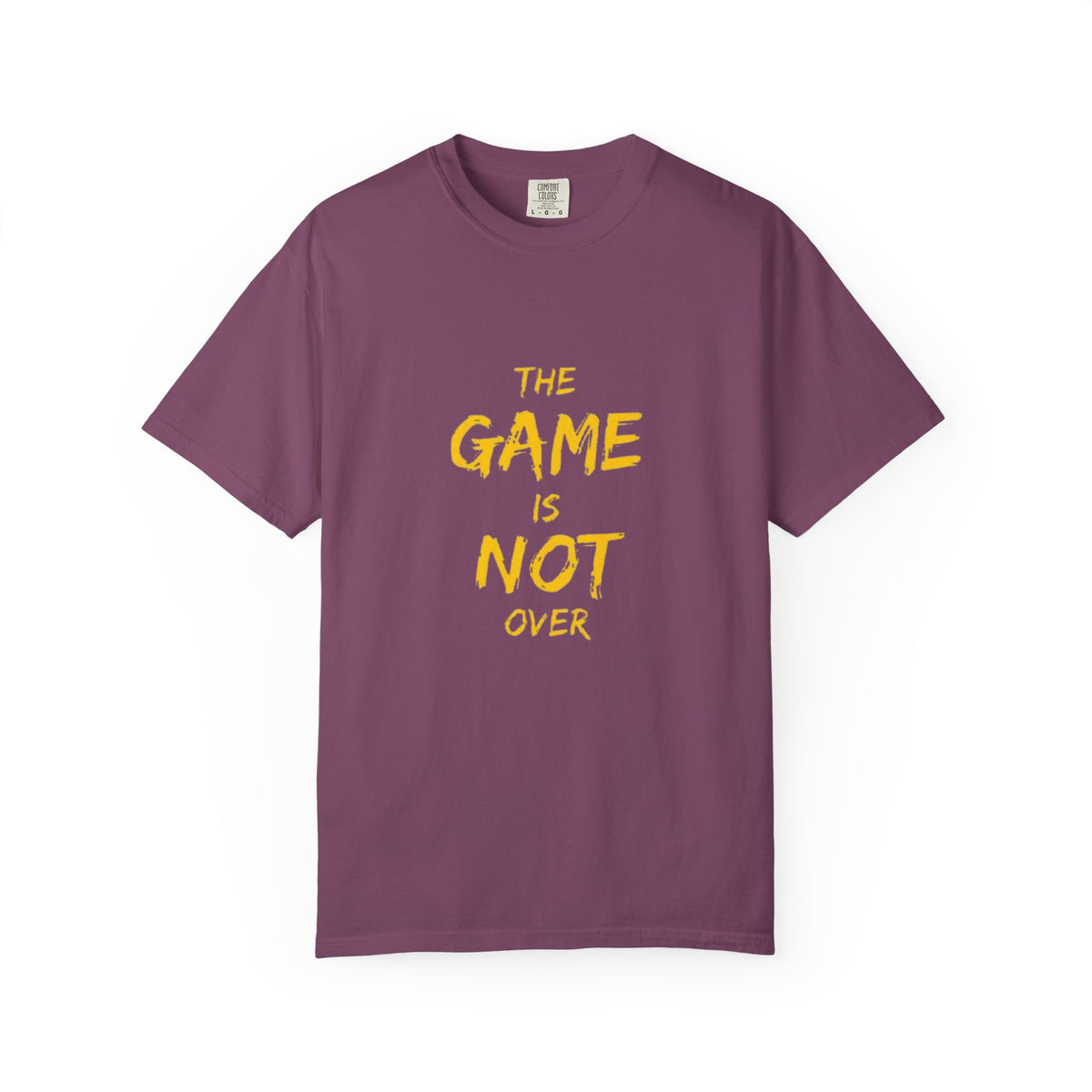 T-Shirt — “The Game Is Not Over” Motivational Graphic Tee