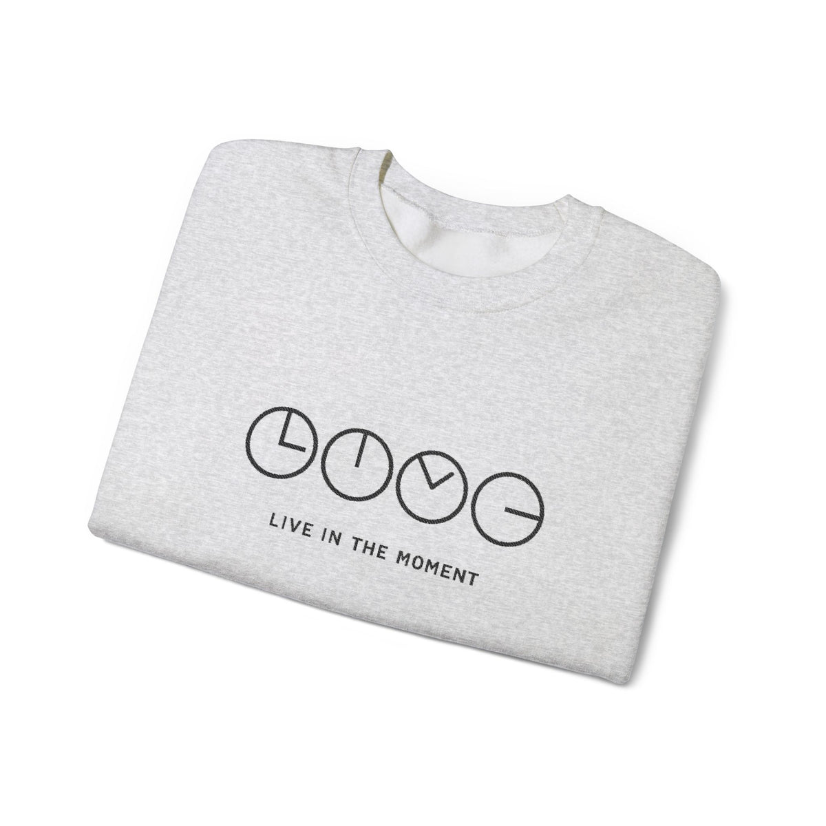 Live In The Moment Crewneck Sweatshirt — Minimal Clock Graphic Embroidered