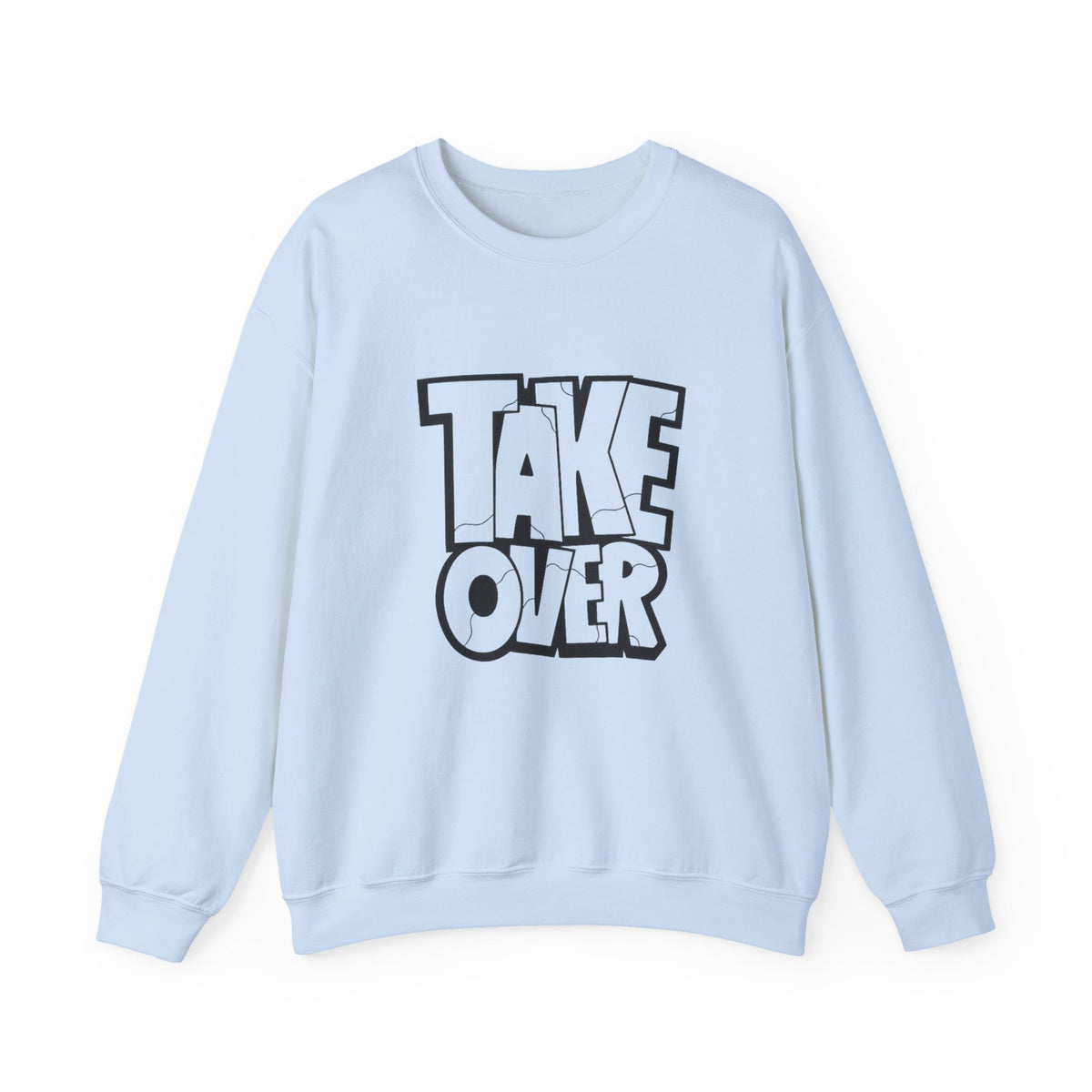 Take Over Crewneck Sweatshirt — Bold Streetwear Graphic Pullover