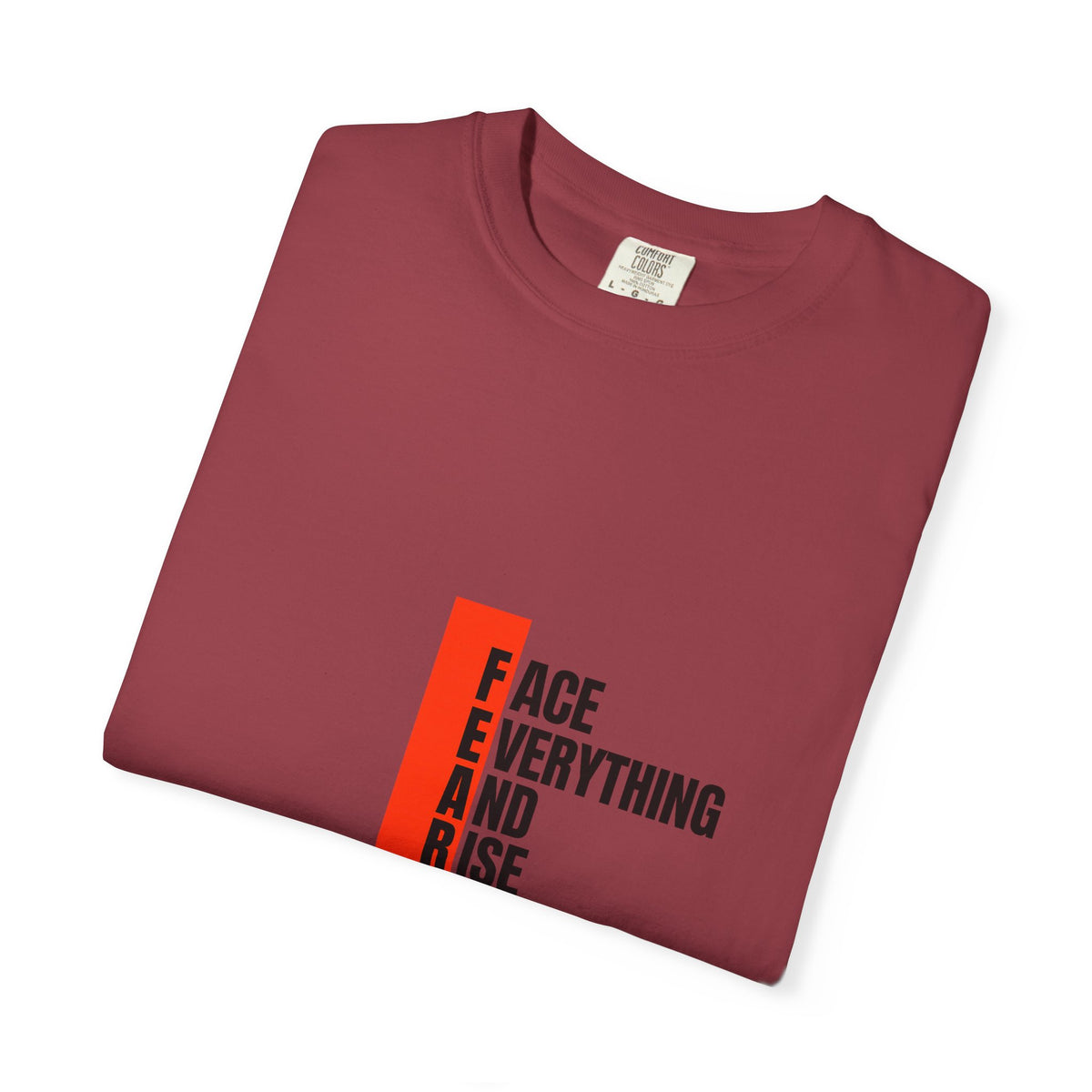 Motivational T-Shirt — "FEAR: Face Everything And Rise" Bold Red Accent