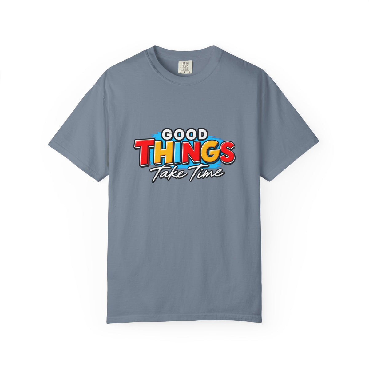 T-Shirt — "Good Things Take Time" Retro Graphic Tee