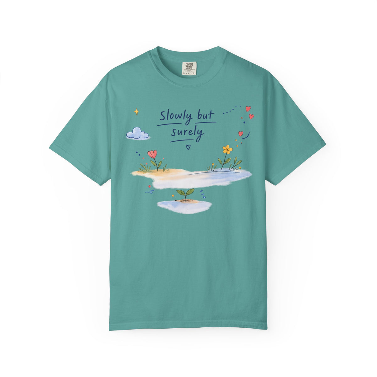 T-Shirt — "Slowly but Surely" Cute Doodle Graphic Tee