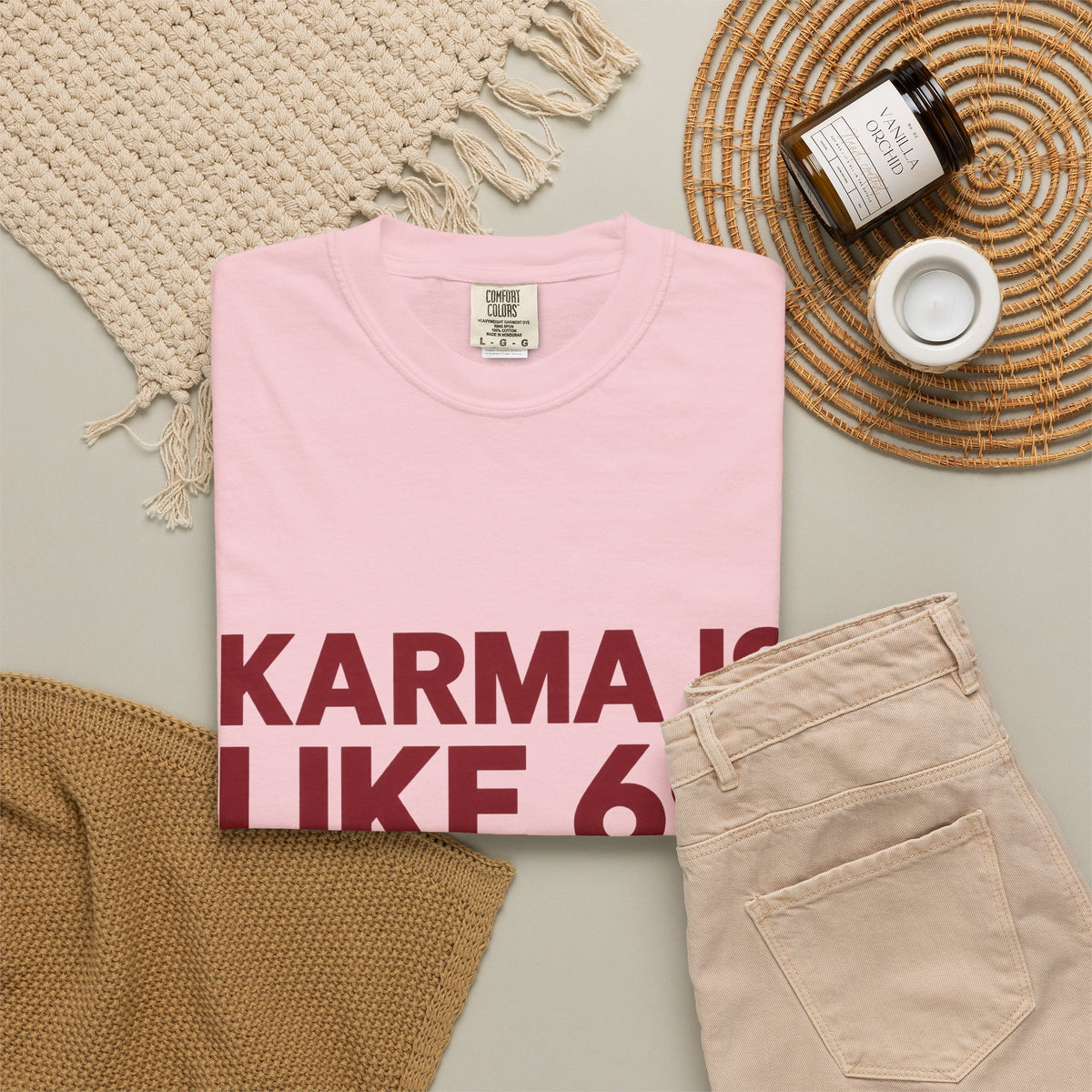 Karma Is Like 69 Tee — Funny Graphic Cotton T-Shirt