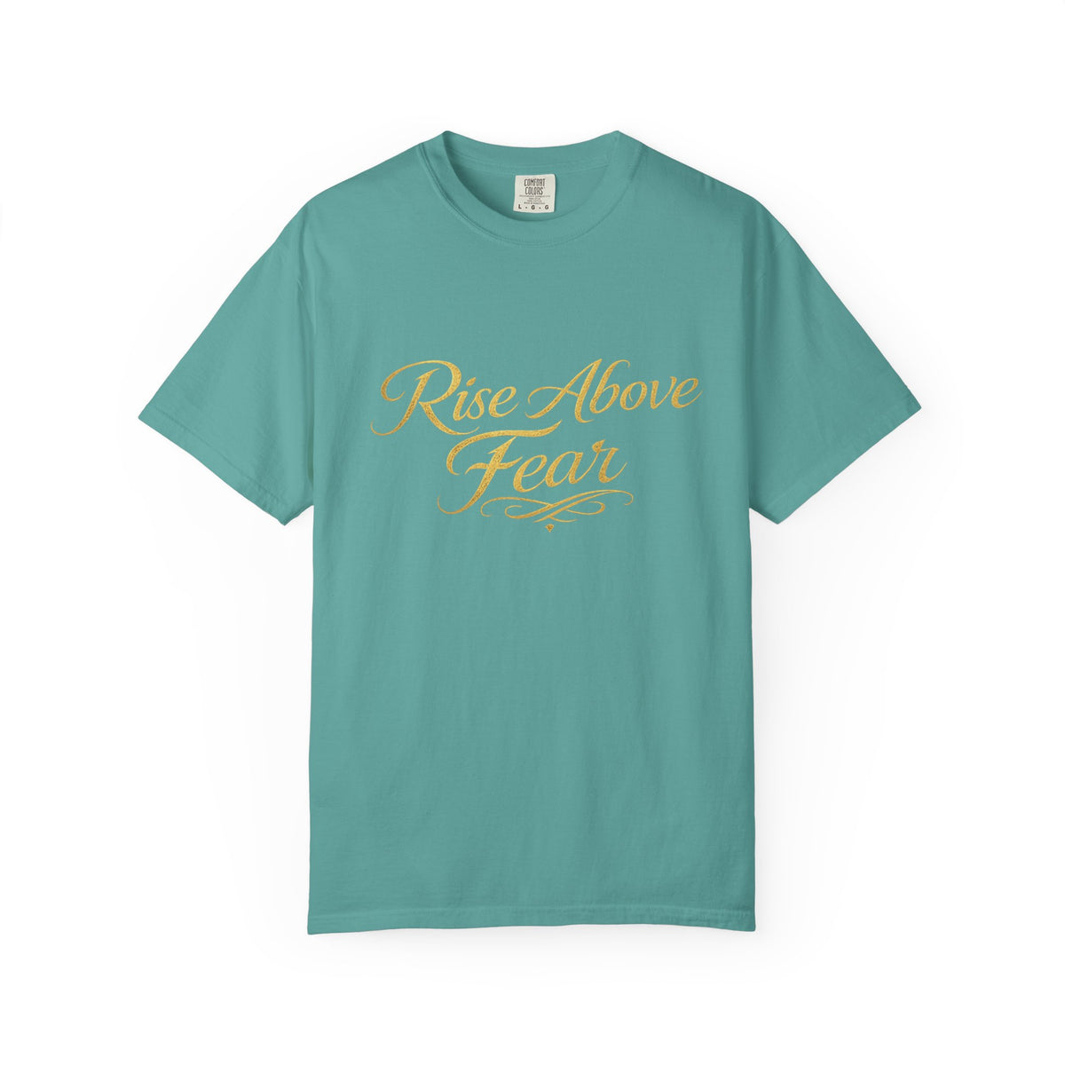 Rise Above Fear T-Shirt — Inspirational Script Graphic Tee