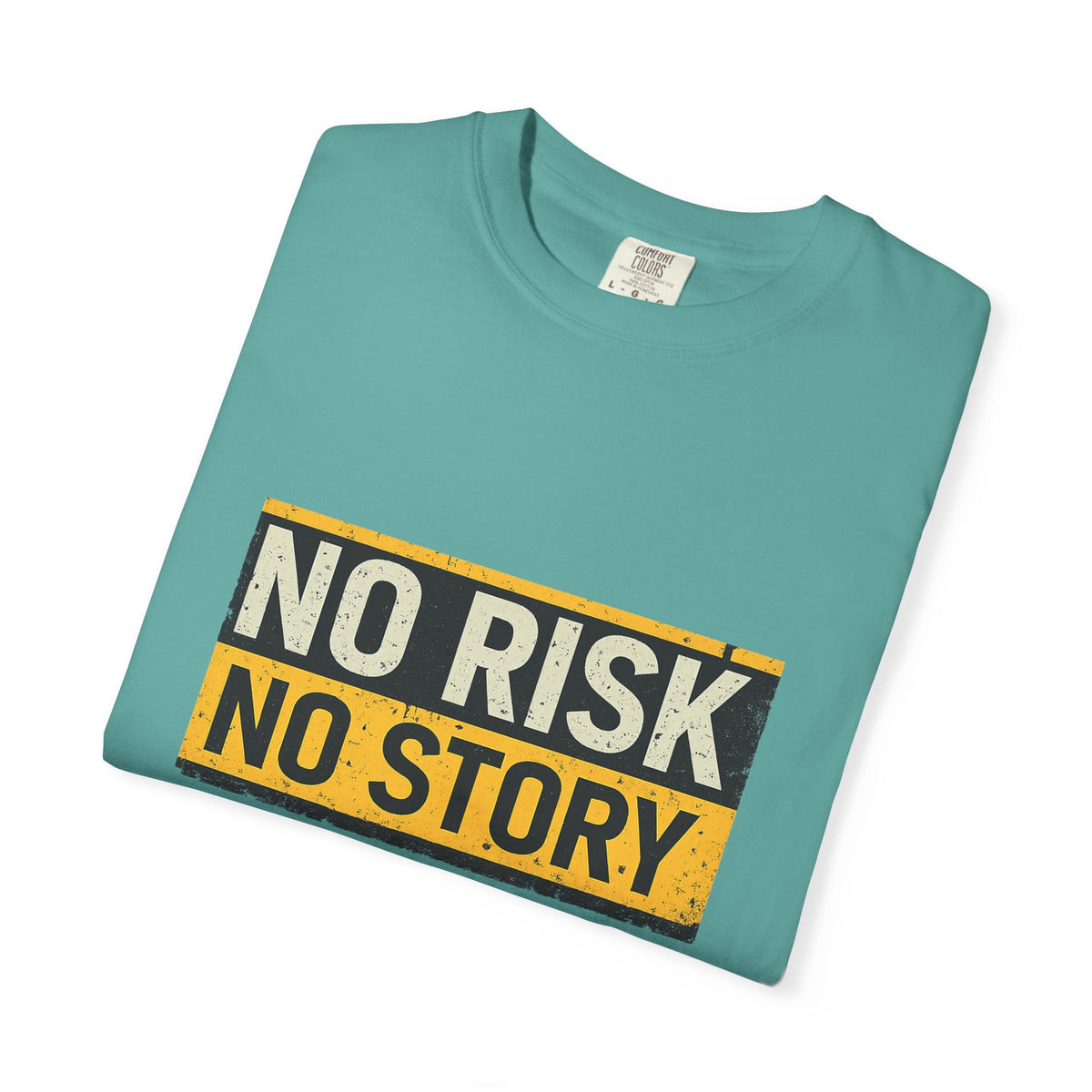 No Risk No Story T-Shirt