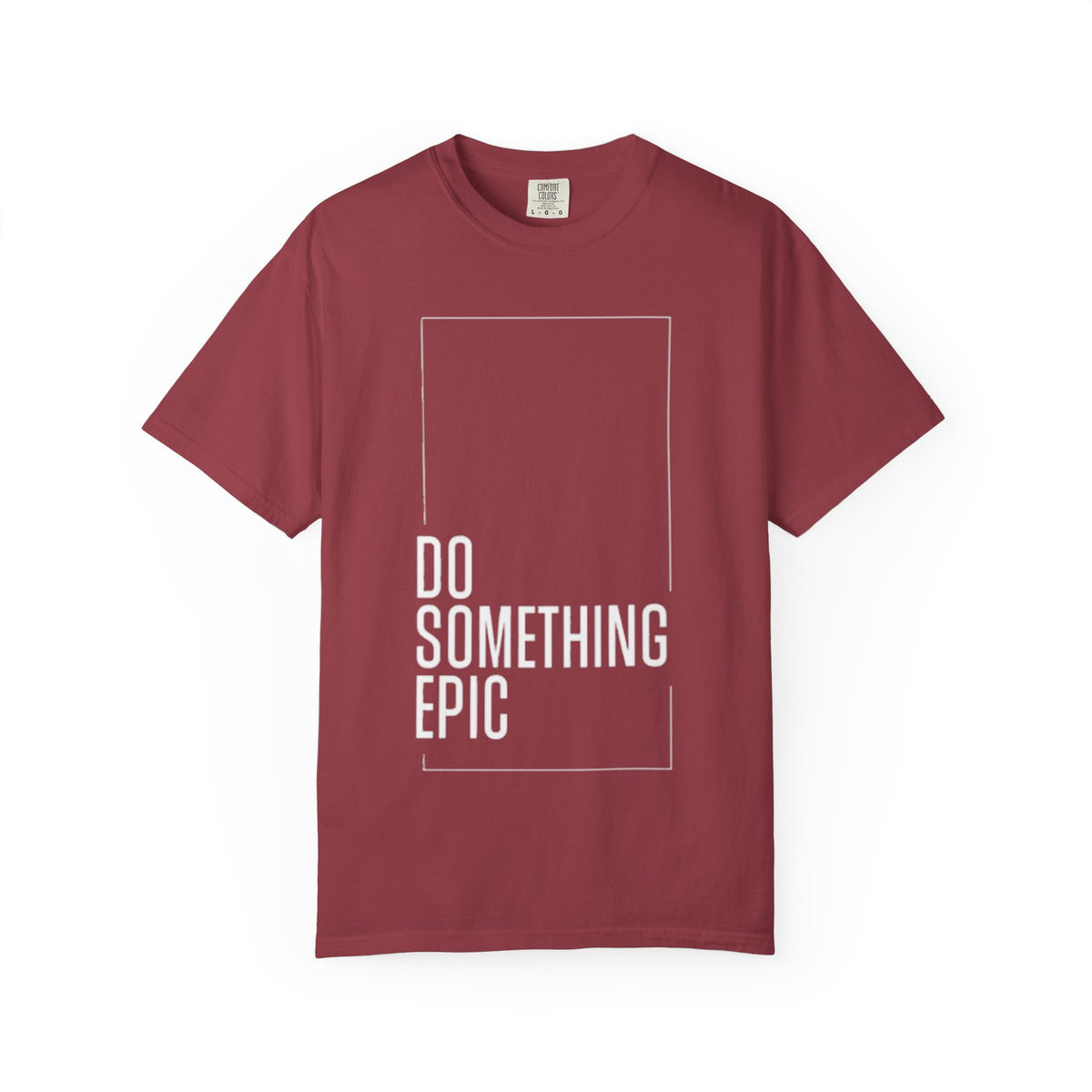 Do Something Epic T-Shirt — Motivational Graphic Tee