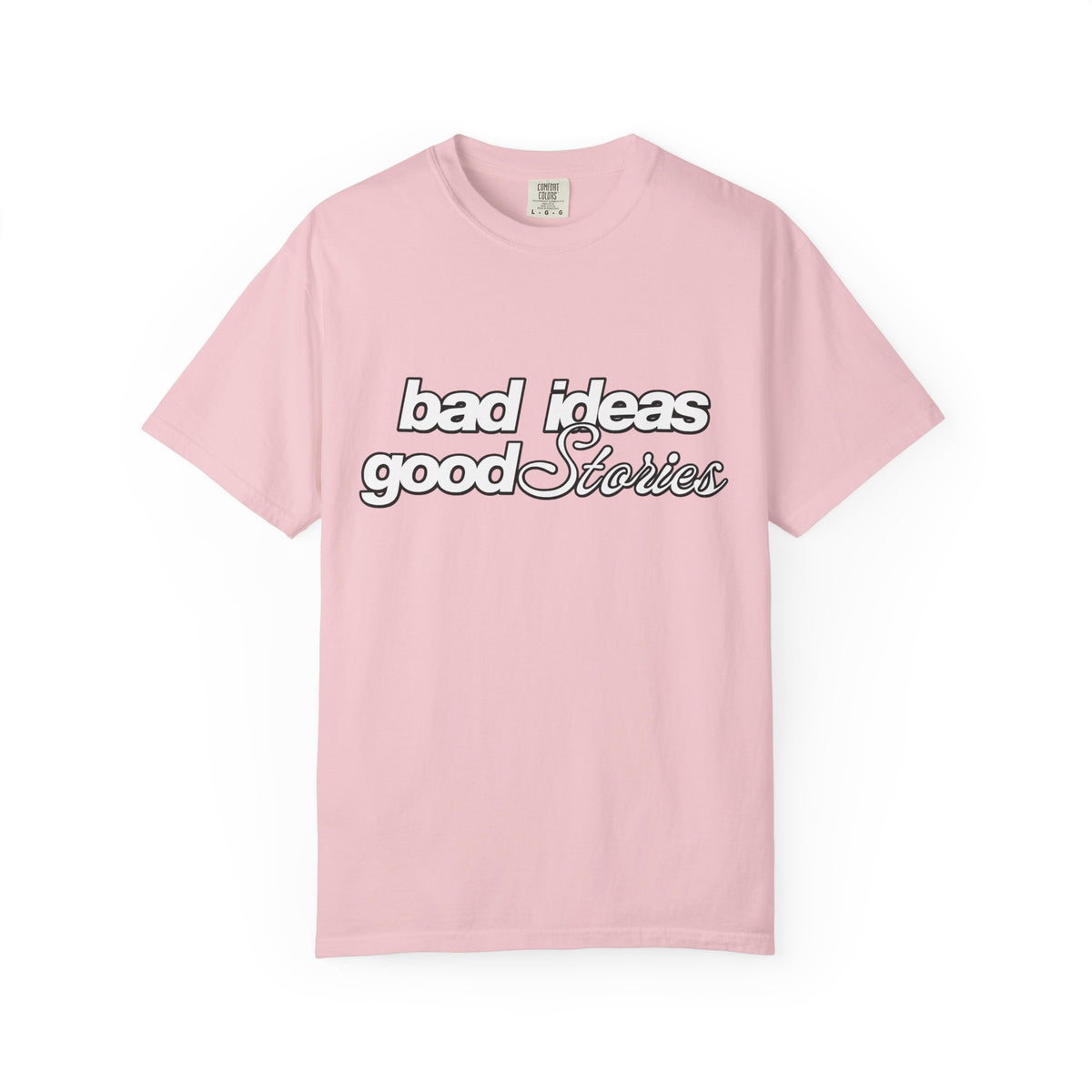 T-Shirt — “bad ideas good stories” Retro Script Tee