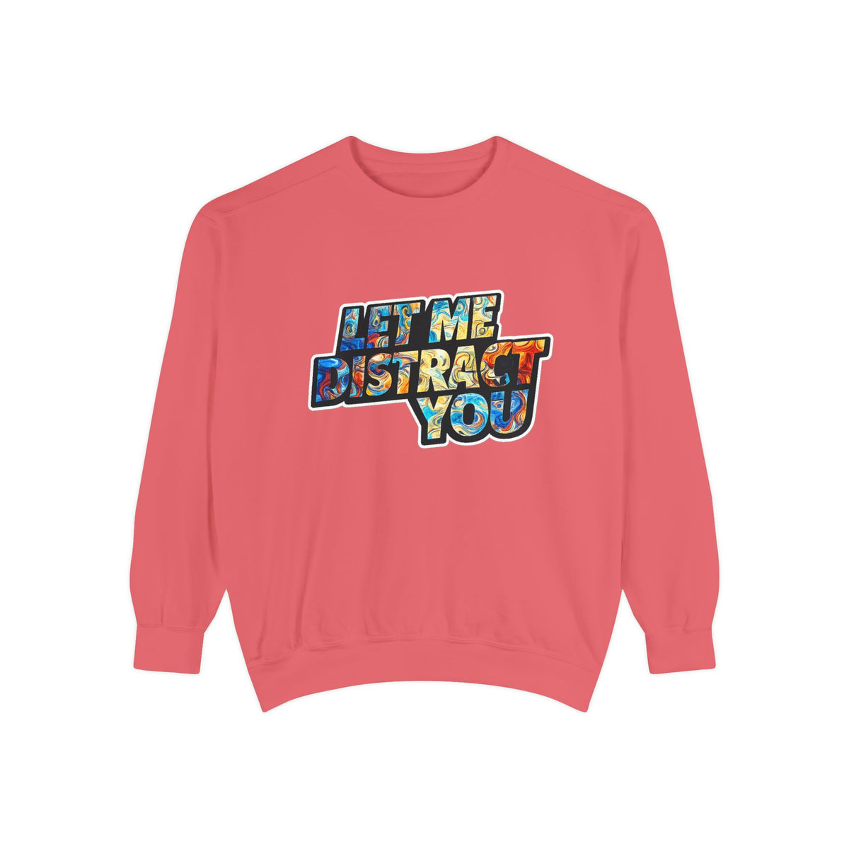 Let Me Distract You Sweatshirt — Colorful Retro Graphic Crewneck
