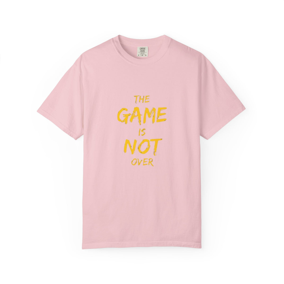 T-Shirt — “The Game Is Not Over” Motivational Graphic Tee