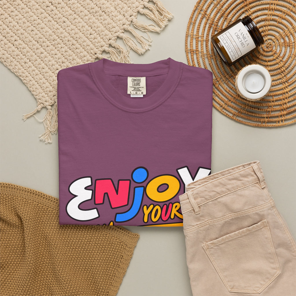 Enjoy Your Life Graphic T-Shirt