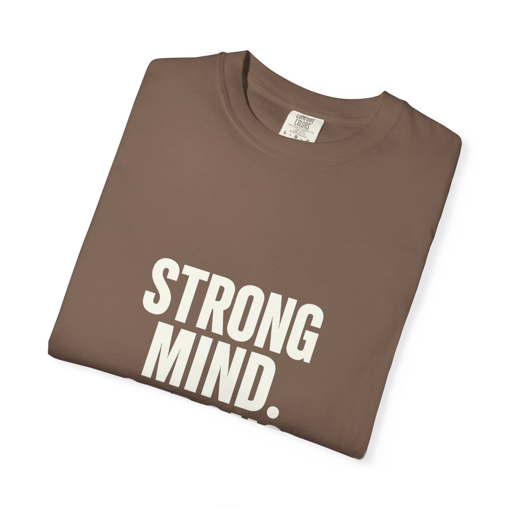 Strong Mind Strong Life Tee — Motivational Graphic T-Shirt