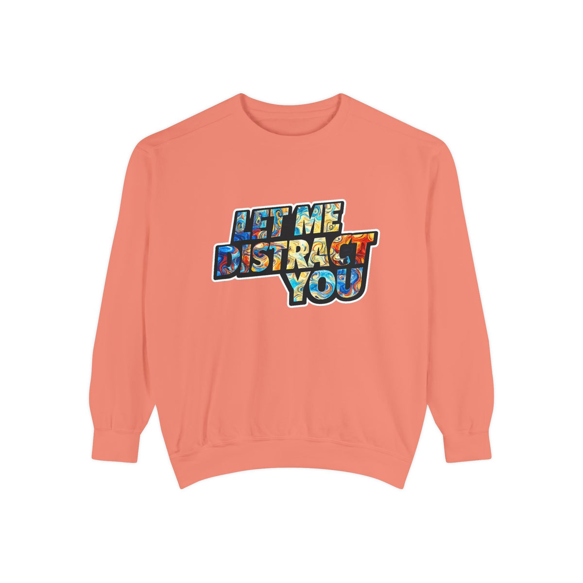 Let Me Distract You Sweatshirt — Colorful Retro Graphic Crewneck