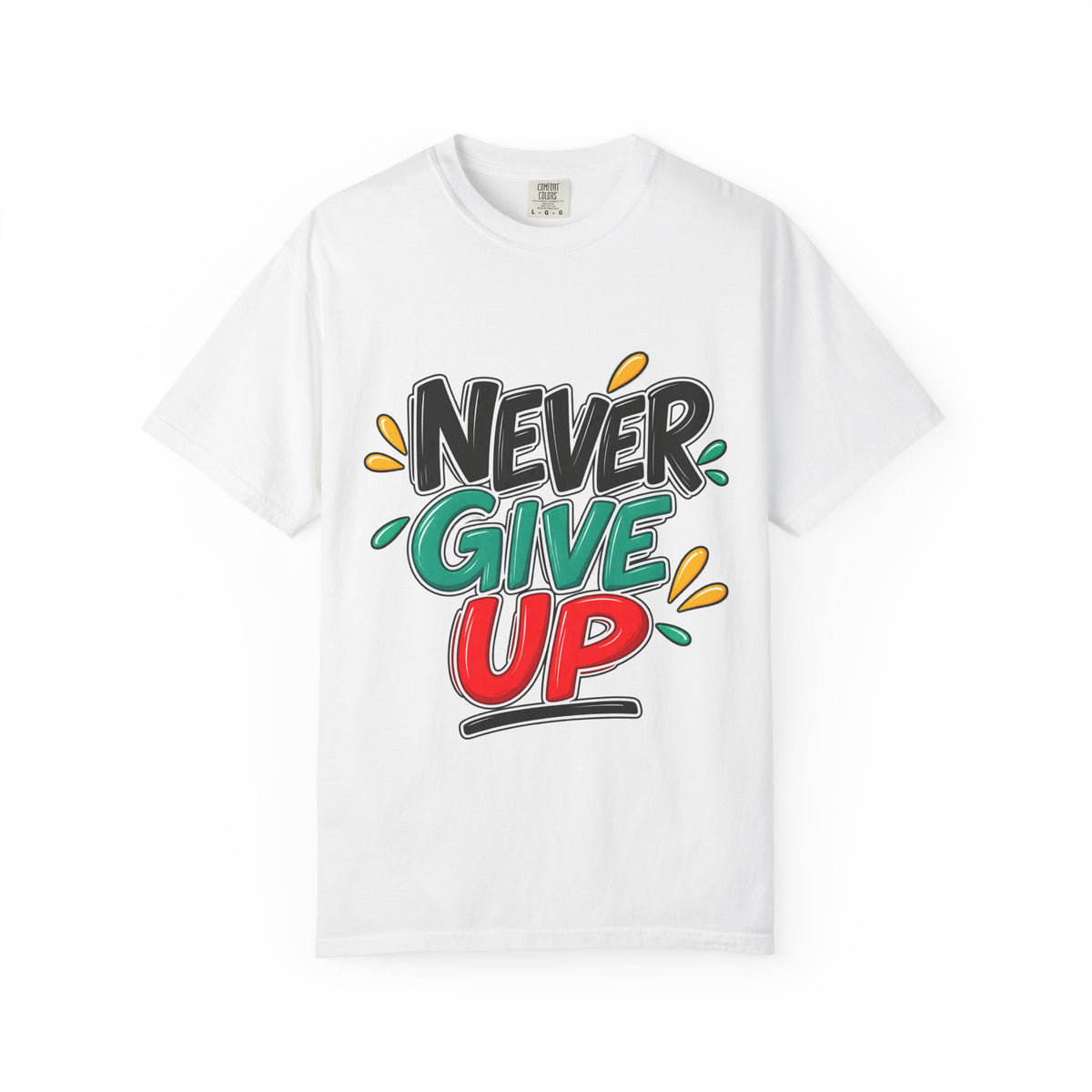 Never Give Up T-Shirt — Motivational Graphic Tee