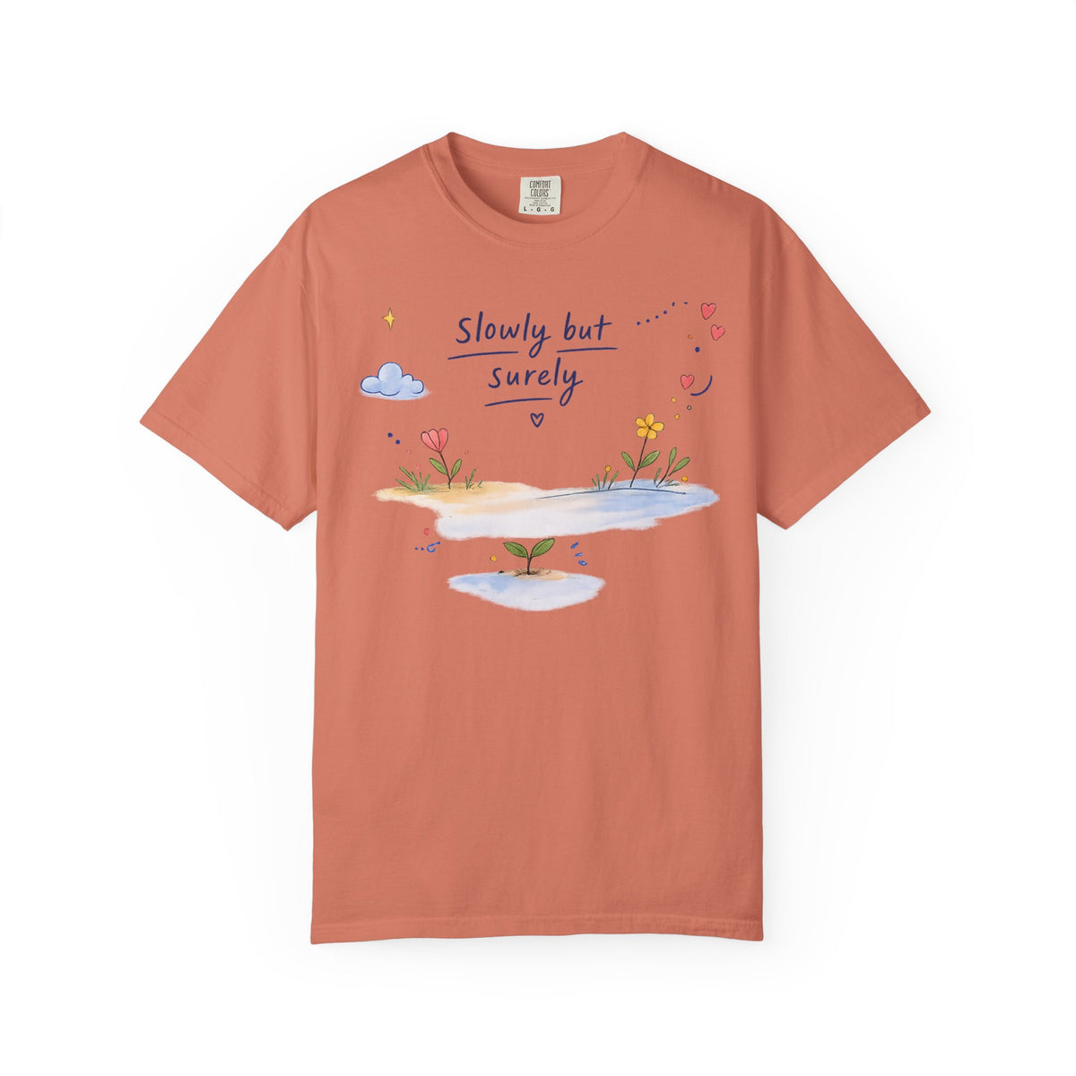 T-Shirt — "Slowly but Surely" Cute Doodle Graphic Tee