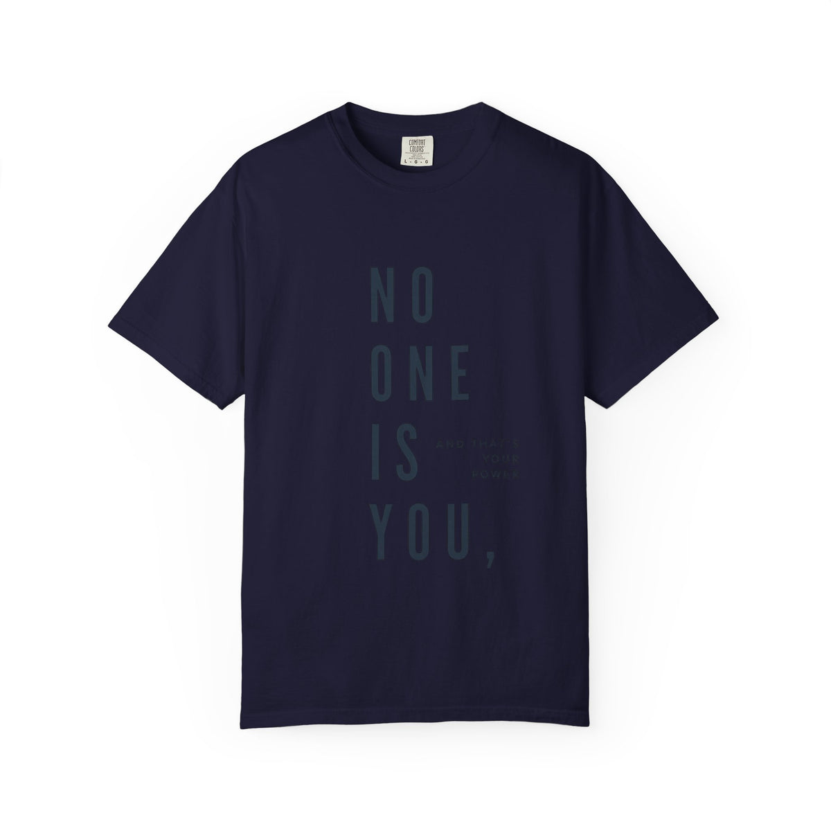 No One Is You Tee — Inspirational Minimalist Graphic T-Shirt