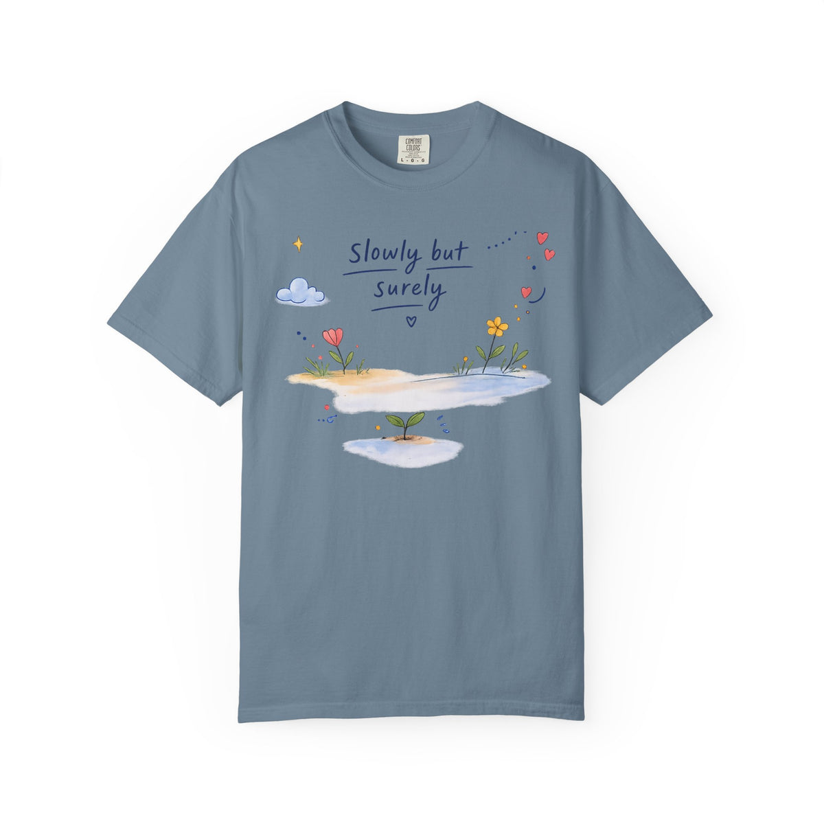 T-Shirt — "Slowly but Surely" Cute Doodle Graphic Tee