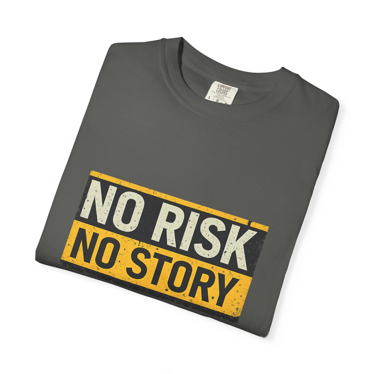 No Risk No Story T-Shirt